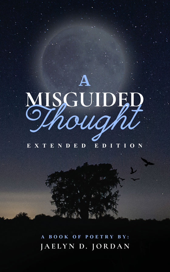 A Misguided Thought: Extended Edition